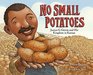 No Small Potatoes Junius G Groves and His Kingdom in Kansas