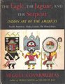 The Eagle the Jaguar and the Serpent  Indian Art of the Americas  North America  Alaska Canada the United States