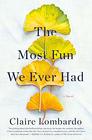 The Most Fun We Ever Had A Novel