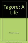Tagore A Life