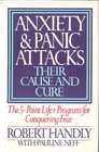 Anxiety and Panic Attacks Their Cause and Cure The FivePoint LifePlus Program for Conquering Fear