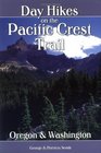 Day Hikes on the Pacific Crest Trail: Oregon & Washington