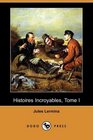Histoires Incroyables Tome I