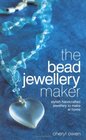 The Bead Jewellery Maker Stylish Handcrafted Jewellery to Make at Home