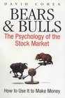 Bears and Bulls Psychology of the Stock Market