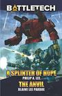 BattleTech A Splinter of Hope/The Anvil