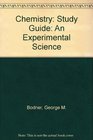 Chemistry Study Guide An Experimental Science