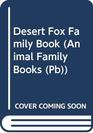 Desert Fox Family Book