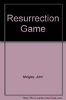 Resurrection Game