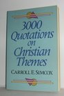 Three Thousand Quotations on Christian Themes