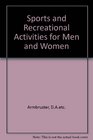 Sports and Recreational Activities for Men and Women