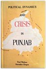 Political Dynamics and Crisis in Punjab