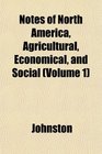 Notes of North America Agricultural Economical and Social