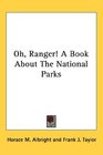 Oh Ranger A Book About The National Parks