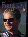 Dale Earnhardt Jr  The Driving Force Of A New Generation