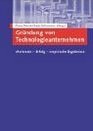 Grndung von Technologieunternehmen Merkmale  Erfolg  empirische Ergebnisse