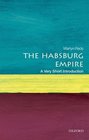 The Habsburg Empire A Very Short Introduction