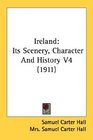 Ireland Its Scenery Character And History V4