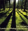 Tom MacKie's Landscape Photography Secrets