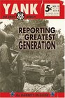 Yank The Army Weekly Reporting The Greatest Generation
