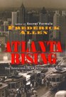 Atlanta Rising  The Invention of an International City 19461996