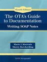 OTAs Guide to Documentation Writing SOAP Notes
