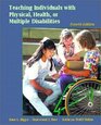 Teaching Individuals with Physical Health or Multiple Disabilities