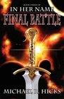 In Her Name Final Battle