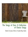The Songs of Zion A Collection of Choice Songs