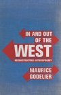 In and Out of the West Reconstructing Anthropology
