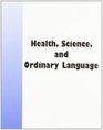 Health Science and Ordinary Language
