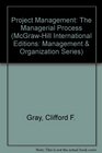 Project Management The Managerial Process with Student CDROM Package