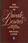 The Politics of Private Desires