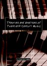 Theories and Analyses of TwentiethCentury Music