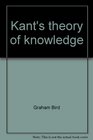 Kant's theory of knowledge An outline of one central argument in the Critique of pure reason