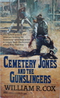 Cemetery Jones and the Gunslingers