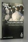 Policing to Protect Human Rights A Survey of Police Practice in Countries of the Southern African Development Community 19972002