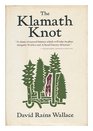 The Klamath Knot Explorations of Myth and Evolution
