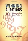 Winning Auditions 101 Strategies for Actors