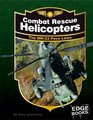Combat Rescue Helicopters The MH53 Pave Lows Revised Edition