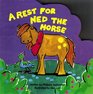 A Rest for Ned the Horse