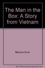 The Man in the Box A Story from Vietnam