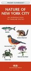 The Nature of New York City An Introduction to Familiar Species