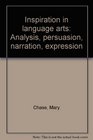 Inspiration in language arts Analysis persuasion narration expression