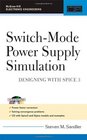 SwitchMode Power Supply Simulation Designing with SPICE 3