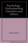 Psychology  Understanding Ourselves and Others