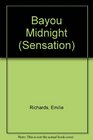 Bayou Midnight (Sensation)