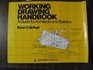Working Drawing Handbook A Guide for Architects and Builders