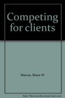 Competing for Clients