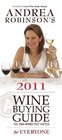 Andrea Robinson's 2011 Wine Buying Guide for Everyone